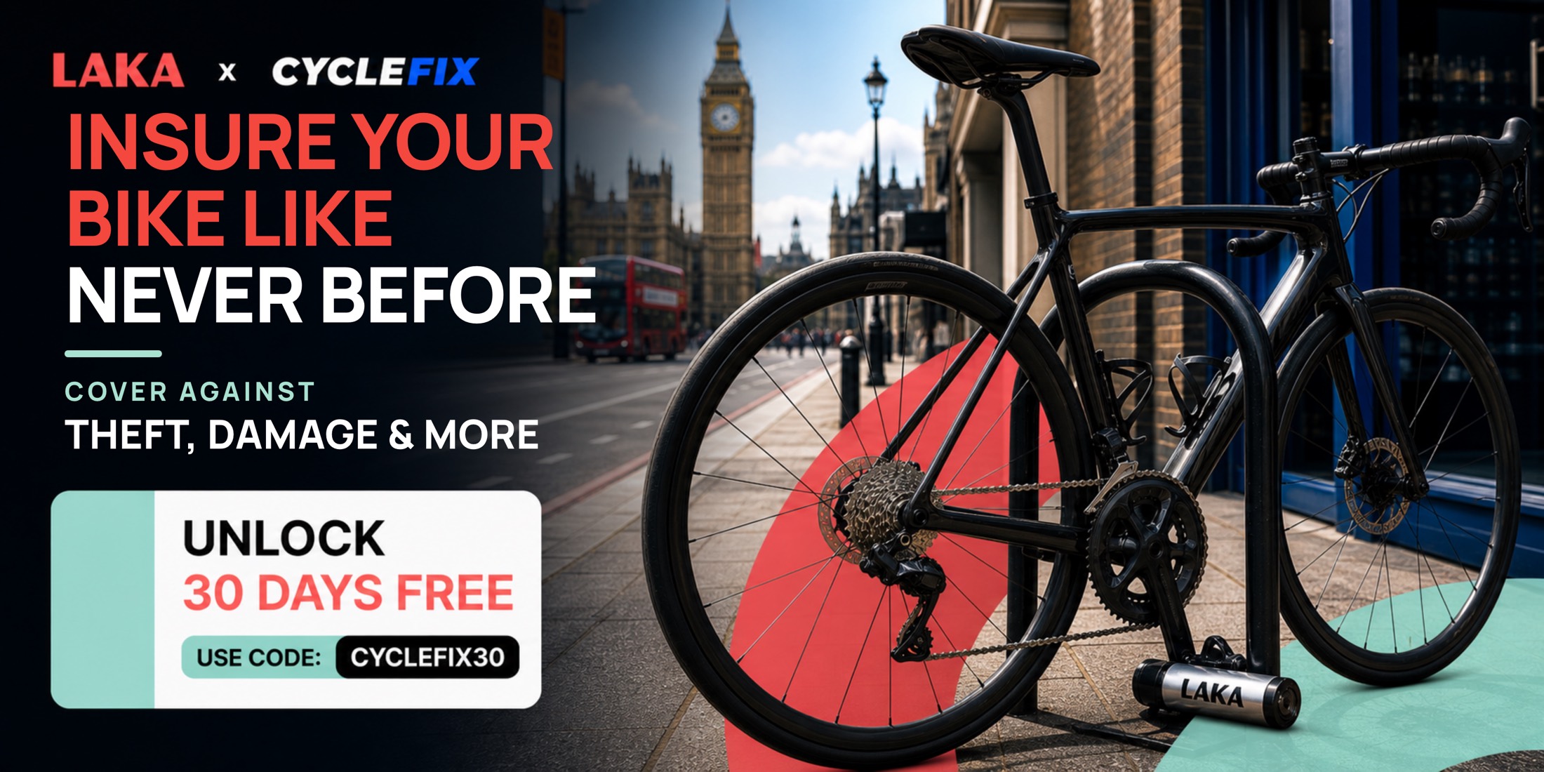 Laka x Cycle Fix London — insure your bike like never before. Cover against theft, damage and more. Unlock 30 days free, use code CYCLEFIX30.
